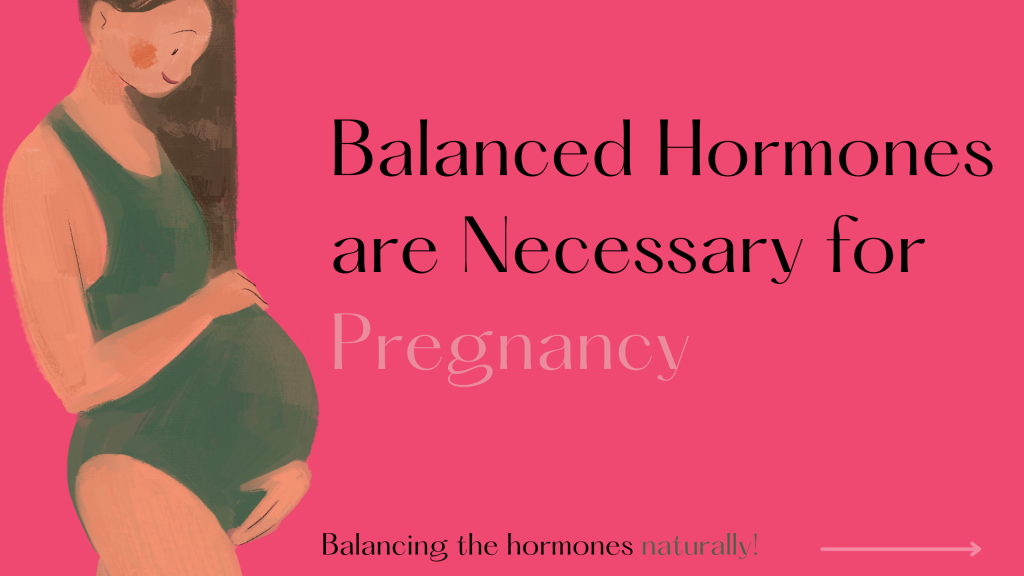 Hormones & Pregnancy